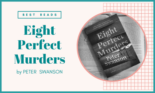 Peter Swanson’s Eight Perfect Murders Is A Love Letter To The Genre